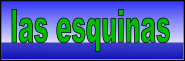 http://lasesquinas.blogia.com/